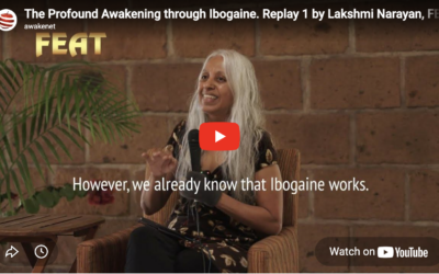 The Profound Awakening through Ibogaine