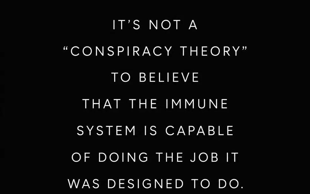 It Is Not A Conspiracy Theory To Believe In Your Body’s Healing Intelligence&nbsp;